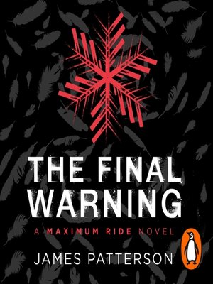 cover image of The Final Warning--A Maximum Ride Novel